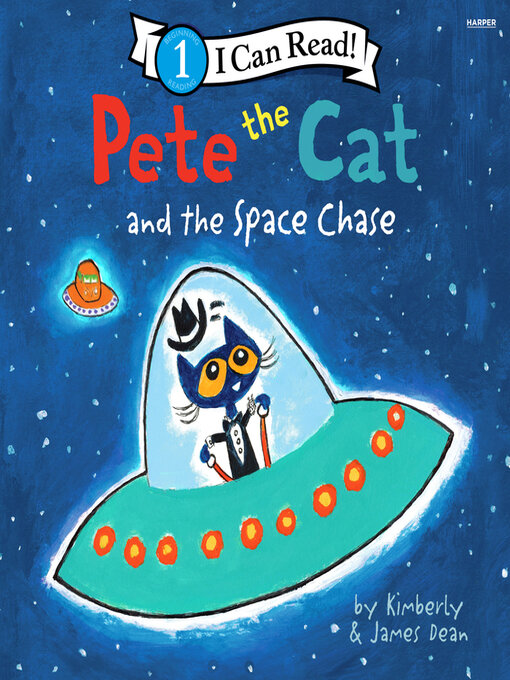 Title details for Pete the Cat and the Space Chase by James Dean - Wait list